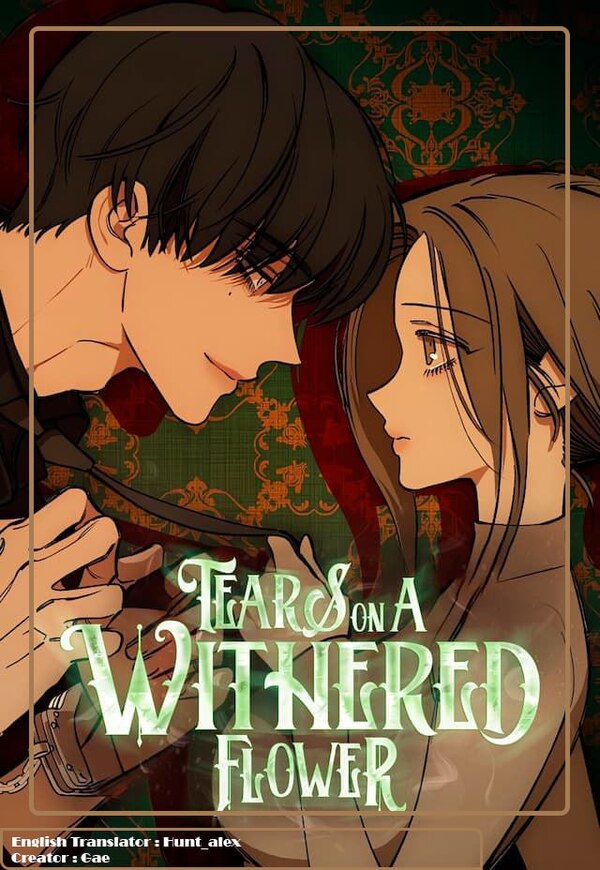 Tears on a withered flower (unofficial translation)